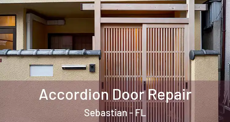  Accordion Door Repair Sebastian - FL