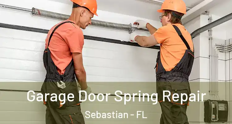  Garage Door Spring Repair Sebastian - FL