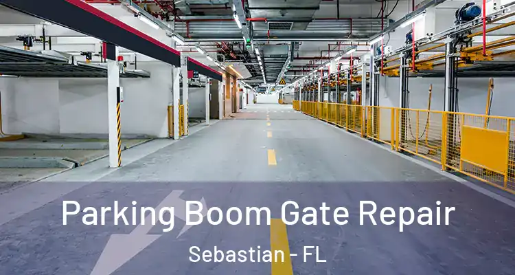  Parking Boom Gate Repair Sebastian - FL